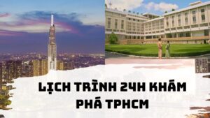 Lịch trình 24h khám phá TPHCM