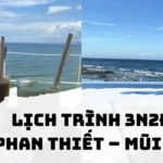 Lịch Trình Du Lịch Phan Thiết – Mũi Né 3 Ngày 2 Đêm