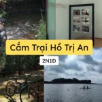 Cắm trại hồ trị an 2N1Đ